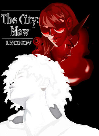 A book cover for The City: Maw by Lyonov, featuring a young man illustrated in all white with a puddle of blood behind his head. The blood has the shapes of eyeballs and two other peoples' heads: a woman with large shades and someone with straight horns.